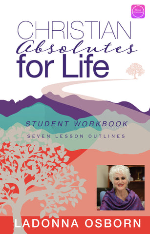 Christian Absolutes For Life (Student Workbook) - Digital Book