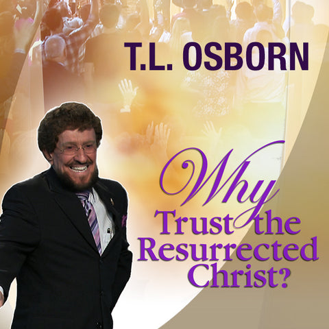 Why Trust the Resurrected Christ - CD