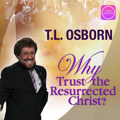 Why Trust the Resurrected Christ - Digital Audio