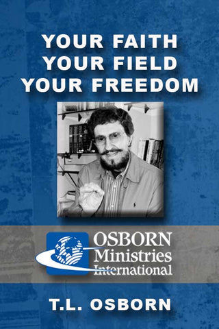 Your Faith Your Field Your Freedom