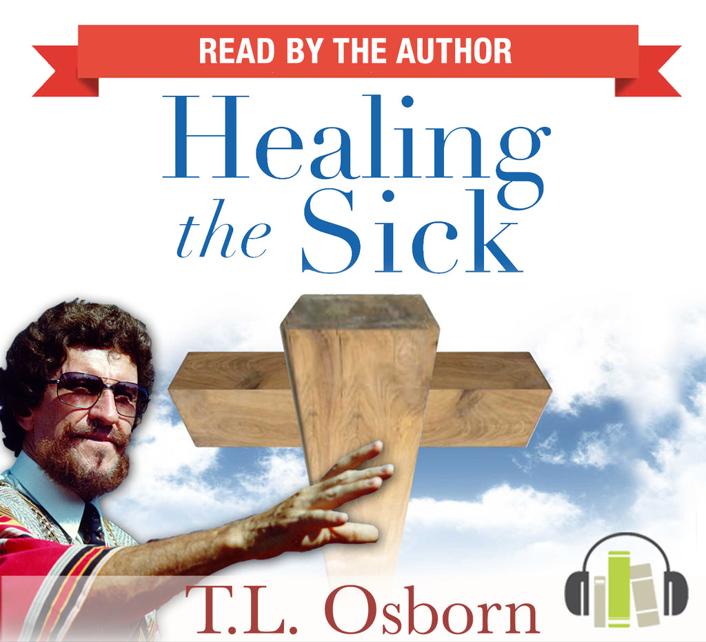 Healing The Sick - CD (12) – Osborn Ministries International