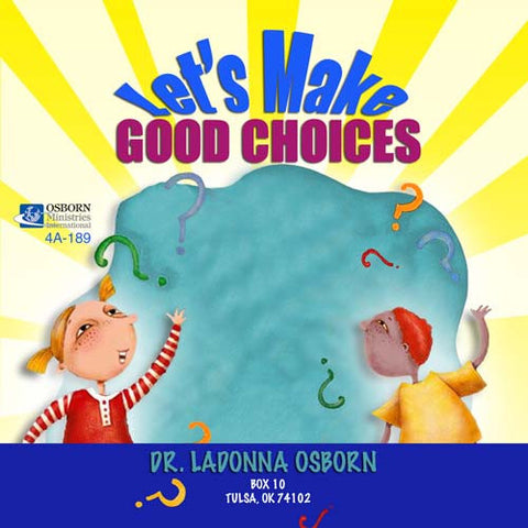 Let's Make Good Choices