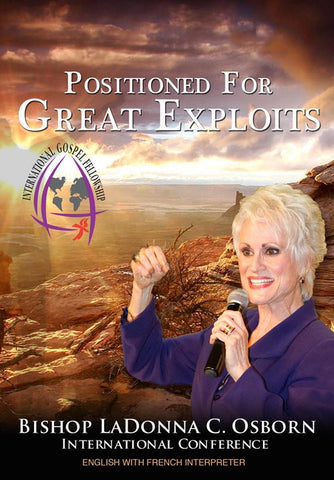 Positioned For Great Exploits