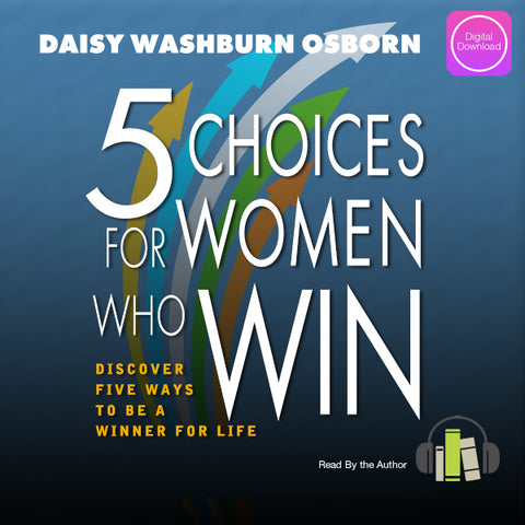 5 Choices For Women Who Win - Digital Audio