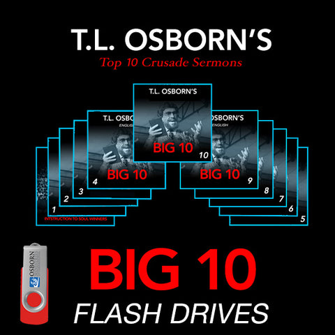 BIG 10: T.L. Osborn's Top Ten Crusade Sermons - Flash drive