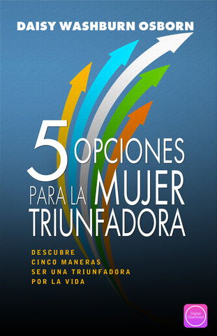 5 Choices For Women Who Win - Digital Book | Spanish