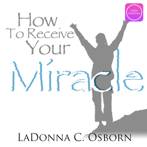 How To Receive Your Miracle - Digital Audio
