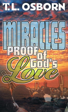 Miracles Proof of God's Love