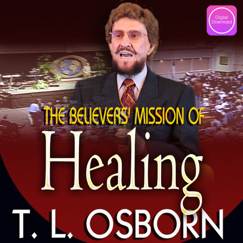 The Believers' Mission of Healing - Digital Audio
