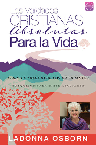 Las Verdades Cristianas Absolutas Para la Vida (Los Estudiantes) - Digital Book (Spanish)