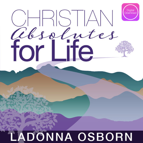 Christian Absolutes For Life  - Downloadable MP3 (7)