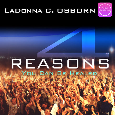 4 Reasons You Can Be Healed - Digital Audio