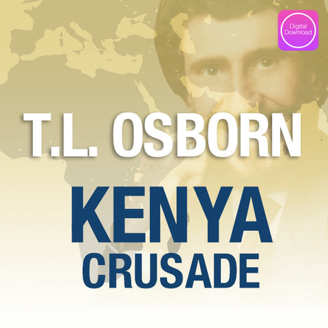Kenya Crusade - Digital Audio