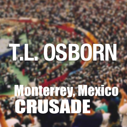 Monterrey, Mexico Crusade - CD (2)