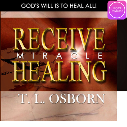 Receive Miracle Healing - Digital Audio
