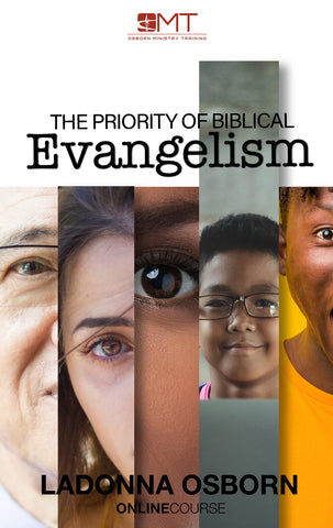 The Priority Of Biblical Evangelism | OMT Digital Course On-Demand
