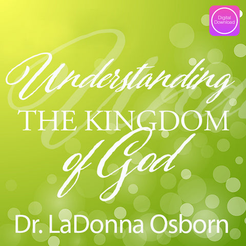 Understanding the Kingdom of God - Digital Audio